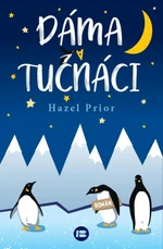 Dáma a tučňáci - Hazel Prior