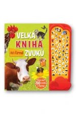 Velká kniha zvuků na farmě