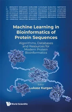 Machine Learning In Bioinformatics Of Protein Sequences