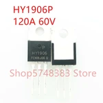 10PCS/LOT 100% new original HY1906P 60V 120A TO-220 HY1906B TO-263 HY1906D TO-252 HY1906 60V 66A MOS tube