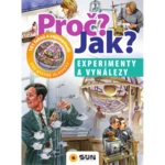 Proč? Jak?: Experimenty a vynálezy