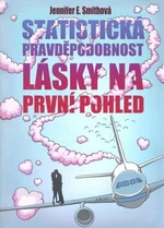 Statistická pravděpodobnost lásky na první pohled - Jennifer E. Smithová