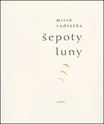 Šepoty Luny - Mirek Vodrážka