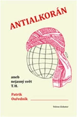 Antialkorán - Patrik Ouředník, Jiří Slíva