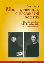 Moudrý, rozumný, či racionální politik? - Ondřej Stulík