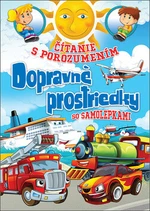 Čítanie s porozumením Dopravné prostriedky - Eva Kollerová