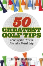 50 Greatest Golf Tips