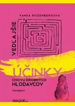 Vedľajšie účinky chovu drobných hlodavcov - Vanda Rozenbergová - e-kniha