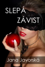 Slepá závist - Jana Javorská - e-kniha