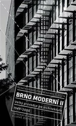 Brno moderní II - Milan Jaroš, Vladimír Šlapeta, Renata Vrabelová, Lukáš Žentel