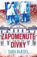 Zapomenuté dívky - Sara Blaedelová