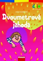 Čti+ Dvoumetrová jahoda - Dana Raunerová