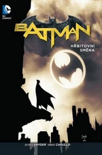 Batman Hřbitovní směna - Scott Snyder, Greg Capullo