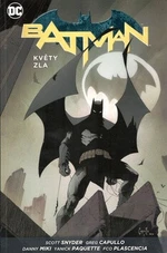 Batman Květy zla - Scott Snyder, James Tynion IV.