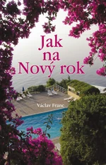 Jak na Nový rok - Václav Franc