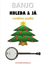 Banjo, koleda & já (+online audio) - Zdeněk Šotola - e-kniha