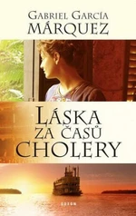 Láska za časů cholery - Gabriel García Márquez