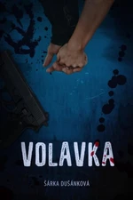 Volavka - Dušánková Šárka