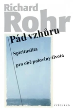 Pád vzhůru - Richard Rohr - e-kniha