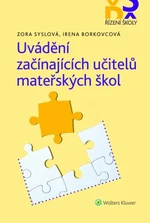 Uvádění začínajících učitelů mateřských škol - Irena Borkovcová, Zora Syslová - e-kniha