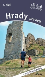 Hrady pre deti 1. diel - Daniel Kollár, Viera Poláková