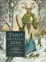 Tarot divokého lesa - John Matthews, Will Worthington, Ryan Mark