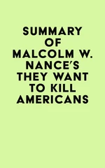 Summary of Malcolm W. Nance's They Want to Kill Americans