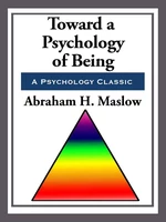 Toward a Psychology of Being