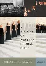 A History of Western Choral Music, Volume 2