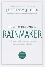 How to Become a Rainmaker