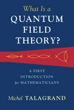 What Is a Quantum Field Theory?