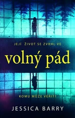 Volný pád - Jessica Barry