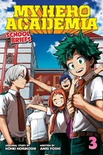 My Hero Academia: School Briefs 3 Dorm Days - Yoshi Anri