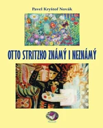 Otto Stritzko známý i neznámý - Pavel Kryštof Novák