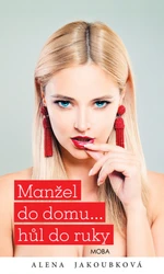 Manžel do domu… hůl do ruky - Alena Jakoubková - e-kniha