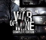 This War of Mine: Complete Edition EU Steam CD Key