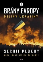 Brány Evropy - Serhii Plokhy