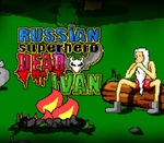 Russian SuperHero Dead Ivan Steam CD Key