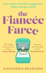 The Fiancee Farce - Alexandria Bellefleur