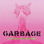 Garbage - No Gods No Masters (Green Vinyl) (LP)