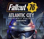 Fallout 76: Atlantic City - Boardwalk Paradise Deluxe Edition Steam CD Key