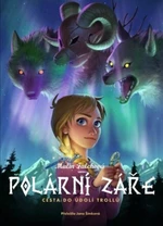 Polární záře Cesta do Údolí trollů - Malin Falchová