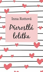 Přerostlá lolitka - Inna Rottová