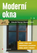 Moderní okna - Roman Šubrt, Zdeněk Petrtyl