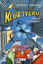 Klub Tygrů Děsivá helikoptéra - Thomas C. Brezina