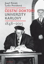 Čestní doktoři Univerzity Karlovy 1848-2015 - Josef Petráň, Lydia Petráňová