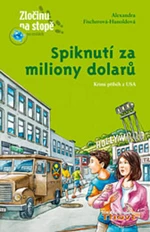 Spiknutí za miliony dolarů - Joachim Krause, Alexandra Fischerová-Hunoldová