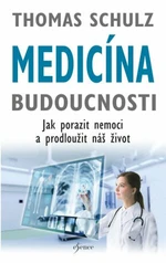 Medicína budoucnosti (Defekt) - Thomas Schulz