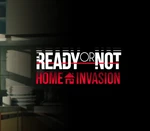 Ready or Not - Home Invasion DLC PC Steam CD Key