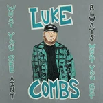 Luke Combs - What You See Ain't Always What You Get (3 LP)